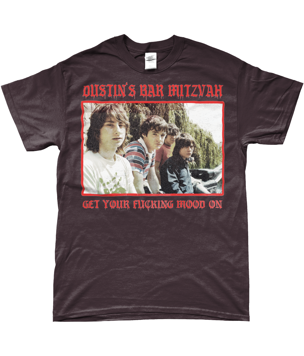 Dustin's bar Mitzvah - Get your fucking mood on T-shirt