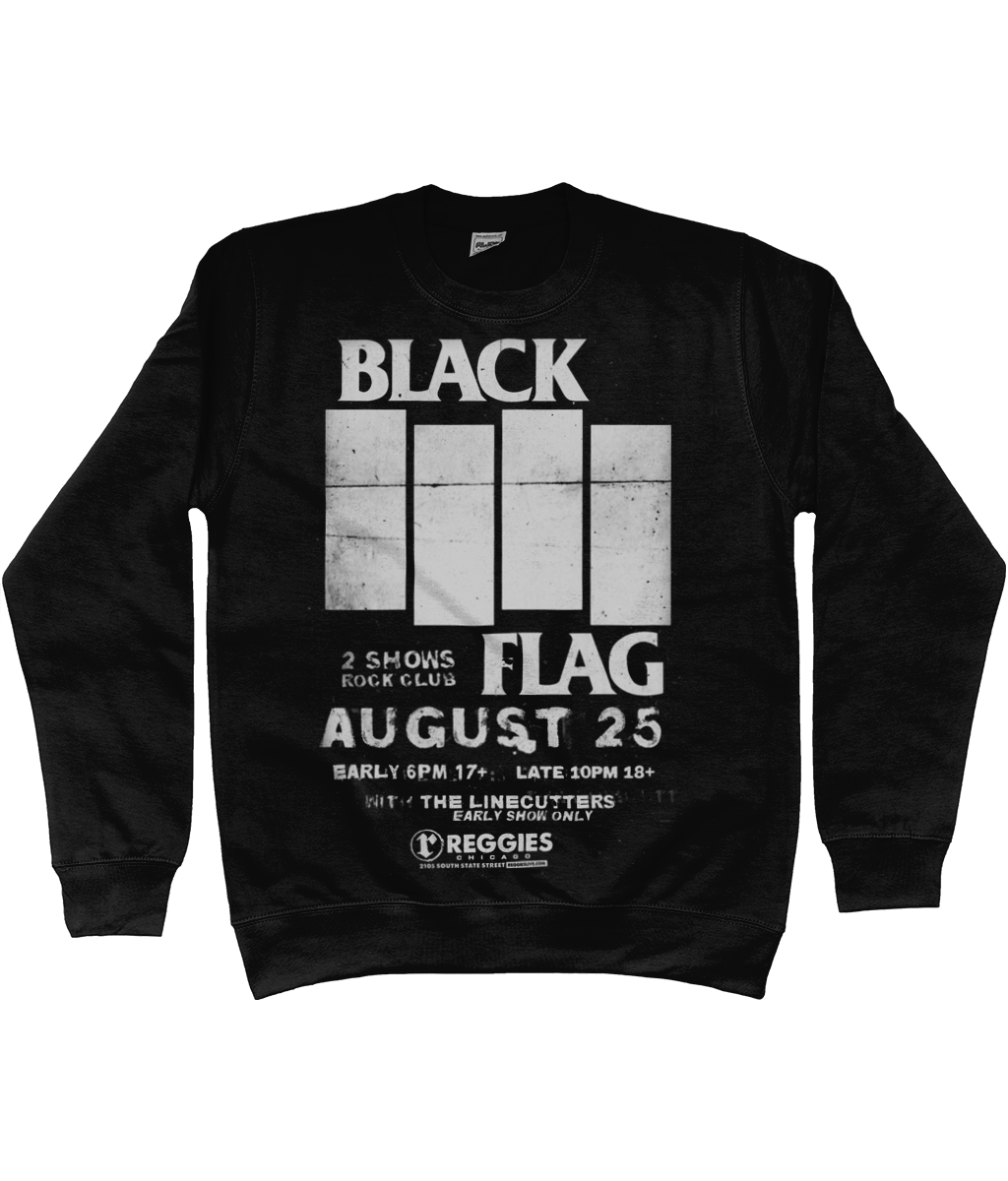 black flag live at reggies august 25th sweatshirt